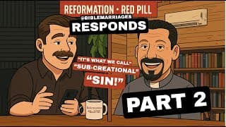 Part 2 - Responding to @ReformationRedPill  "Does Scripture TRULY forbid polygamy"
